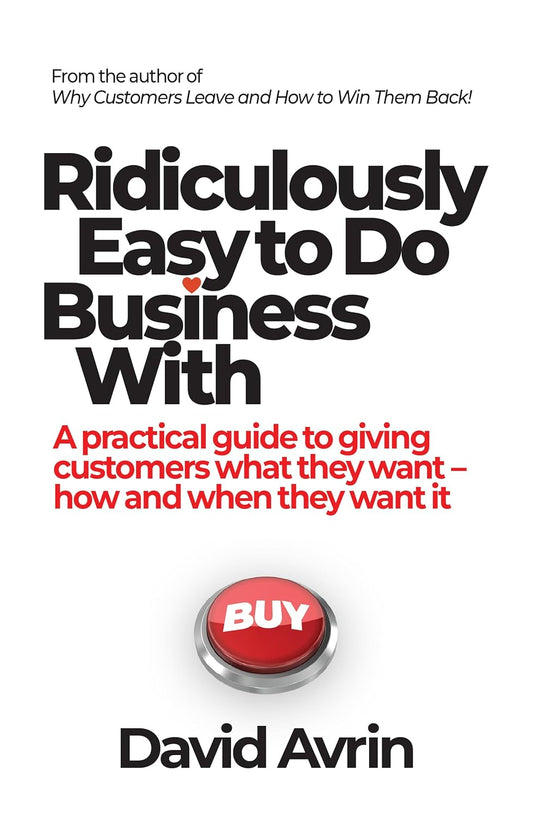 Ridiculously Easy to Do Business With (English, Paperback, David Avrin)