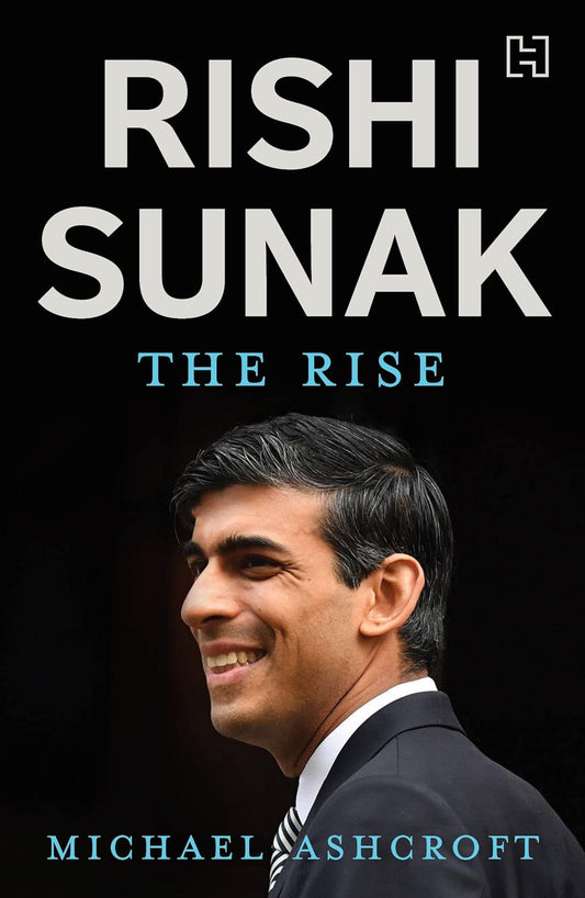 Rishi Sunak: The Rise (English, Paperback, Michael Ashcroft)