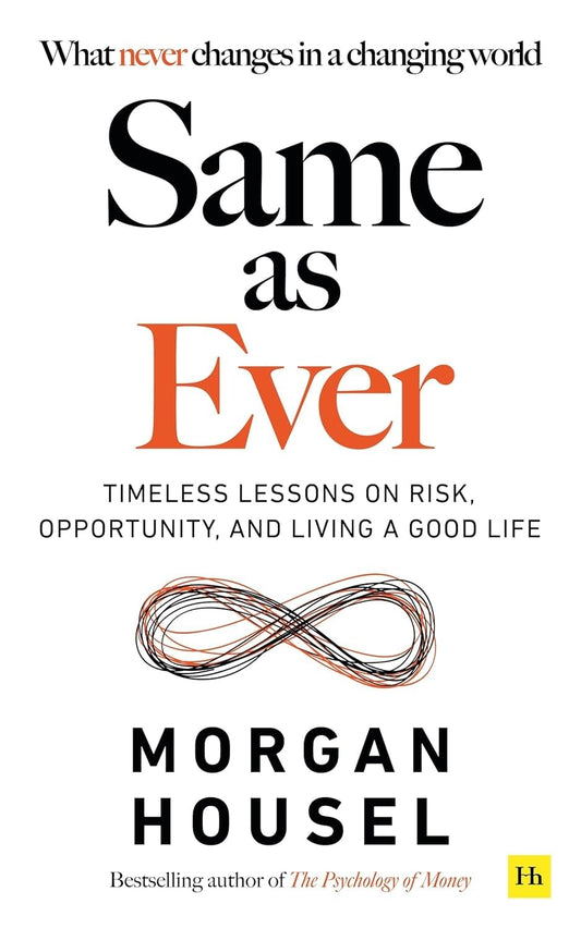 Same As Ever (English, Paperback,  Morgan Housel)