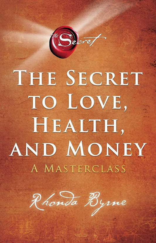 Secret To Love, Health & Money (English, Paperback, Rhonda Byrne)