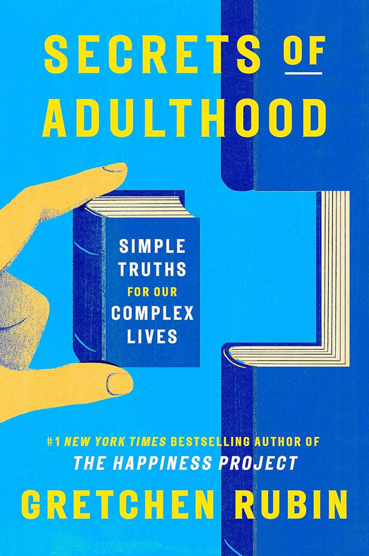 Secrets Of Adulthood (English, Paperback, Gretchen Rubin)