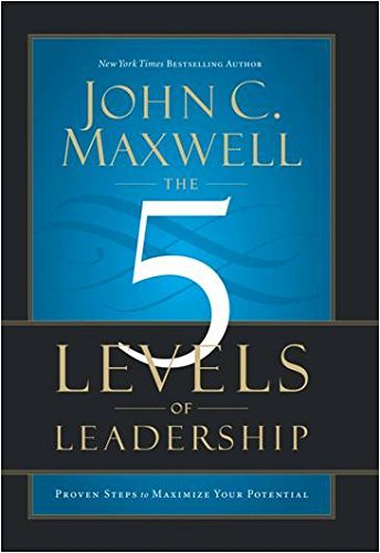 The 5 Levels Of Leadership (English, Paperback, John C. Maxwell)