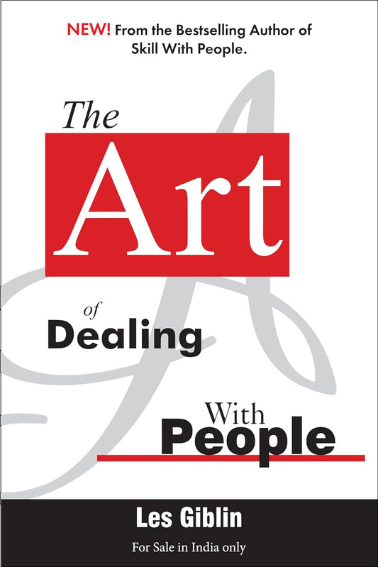 The Art of Dealing With People (English, Paperback, Les Giblin)