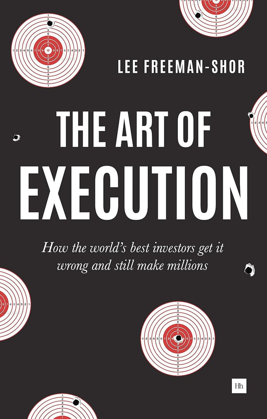 The Art Of Execution (English, Paperback, Lee Freeman-Shor)