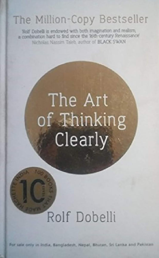 The Art of Thinking Clearly (English, Paperback, Rolf Dobelli)