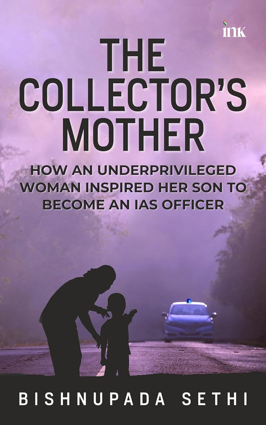 The Collector’s Mother (English, Paperback, Bishnupada Sethi)