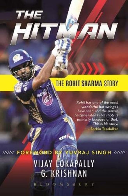 The Hitman: The Rohit Sharma Story (English, Paperback, Vijay Lokapally and G. Krishnan)