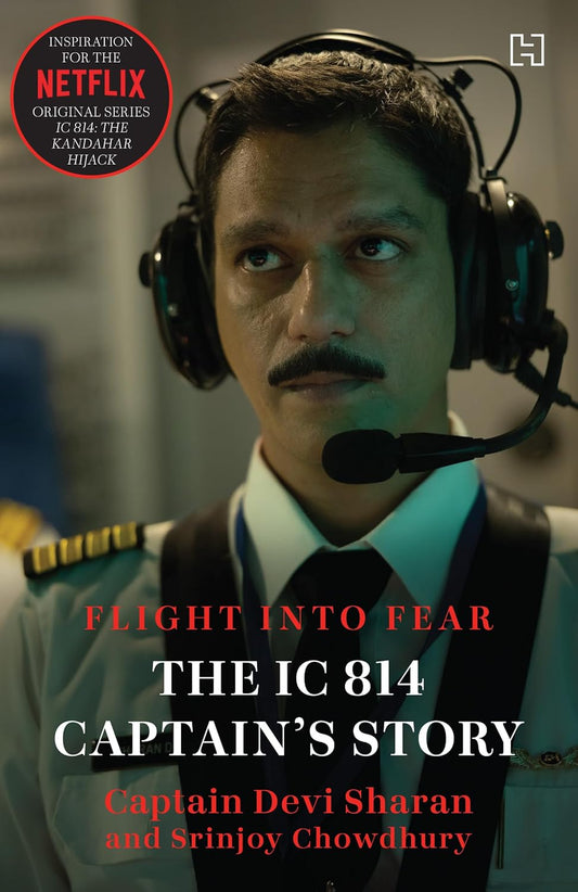 The IC 814 Captain’s Story (English, Paperback, Captain Devi Sharan and Srinjoy Chowdhury)
