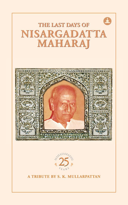 The Last Days Of Nisargdatta Maharaj (English, Paperback, S.K. Mullarpattan)