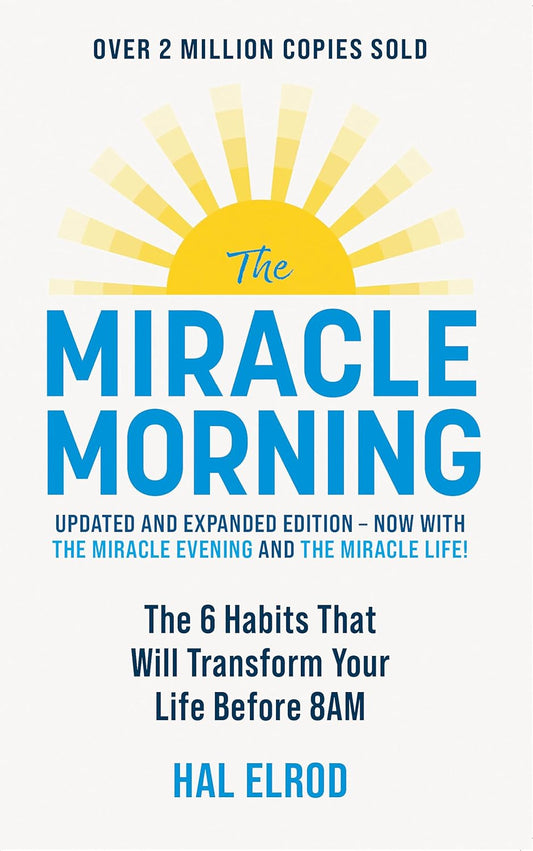 The Miracle Morning (Updated and Expanded Edition) (English, Paperback, Hal Elrod)