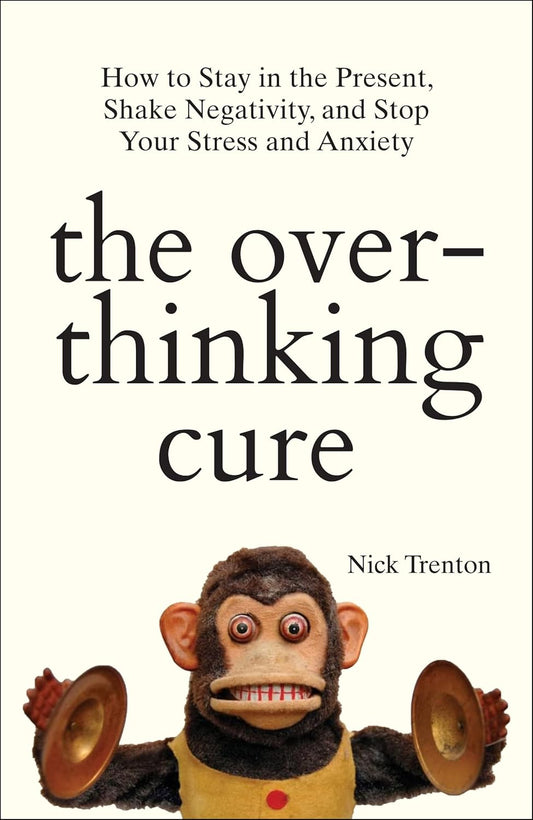 The Overthinking Cure (English, Paperback, Nick Trenton)
