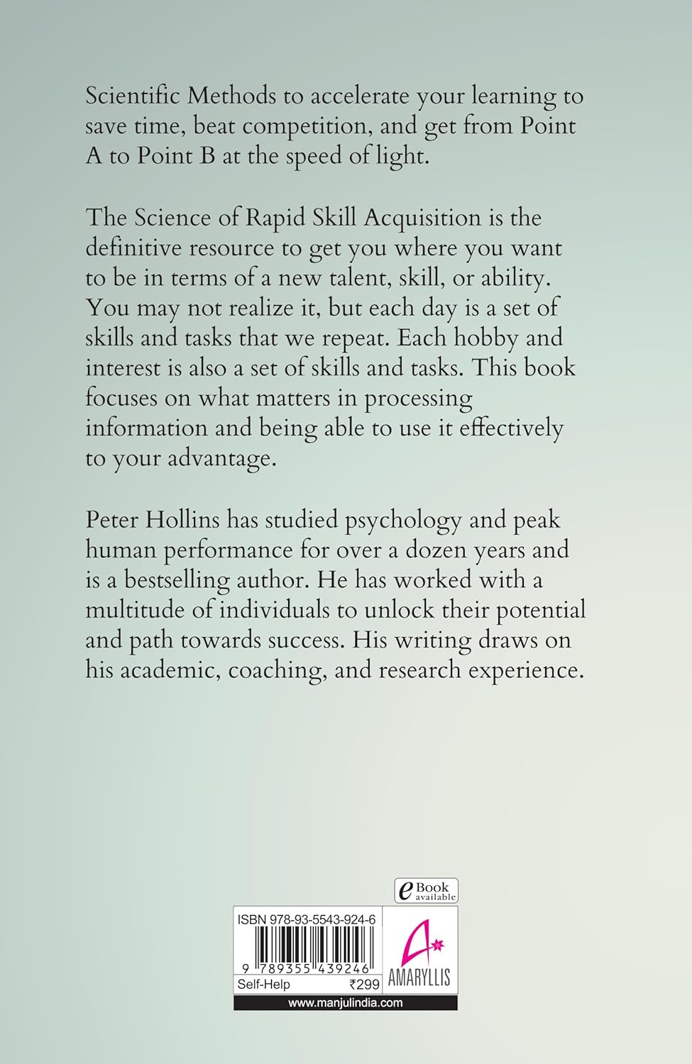 The Science Of Rapid Skill Acquisition (English, Paperback, Peter Hollins)