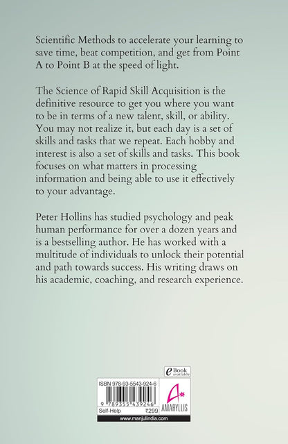 The Science Of Rapid Skill Acquisition (English, Paperback, Peter Hollins)