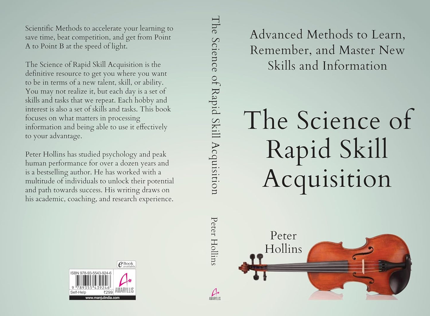 The Science Of Rapid Skill Acquisition (English, Paperback, Peter Hollins)