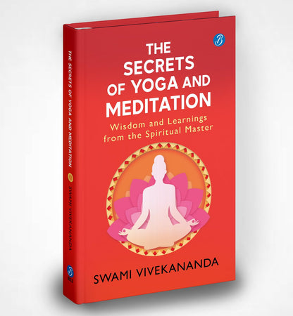 The Secrets of Yoga and Meditation (English, Paperback, Swami Vivekananda)