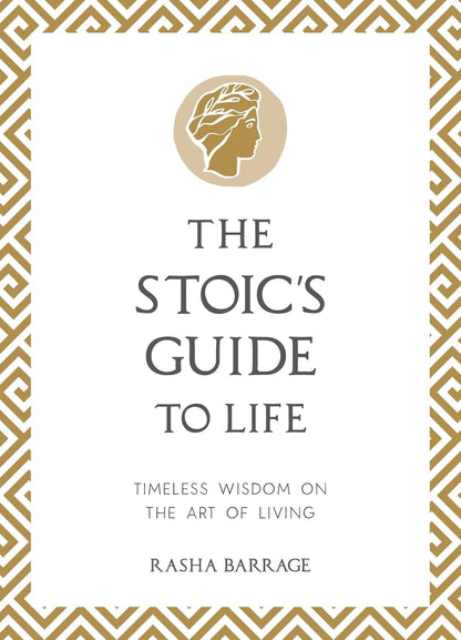 The Stoic's Guide to Life (English, Paperback, Rasha Barrage)