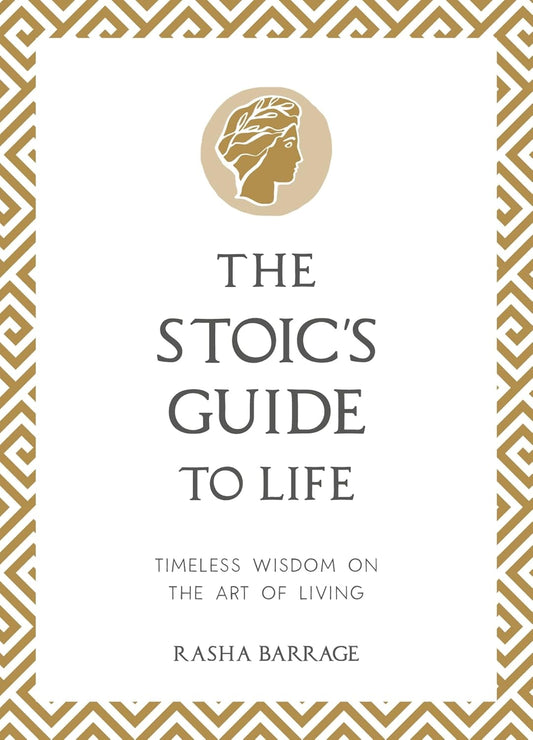 The Stoic's Guide to Life (English, Paperback, Rasha Barrage)