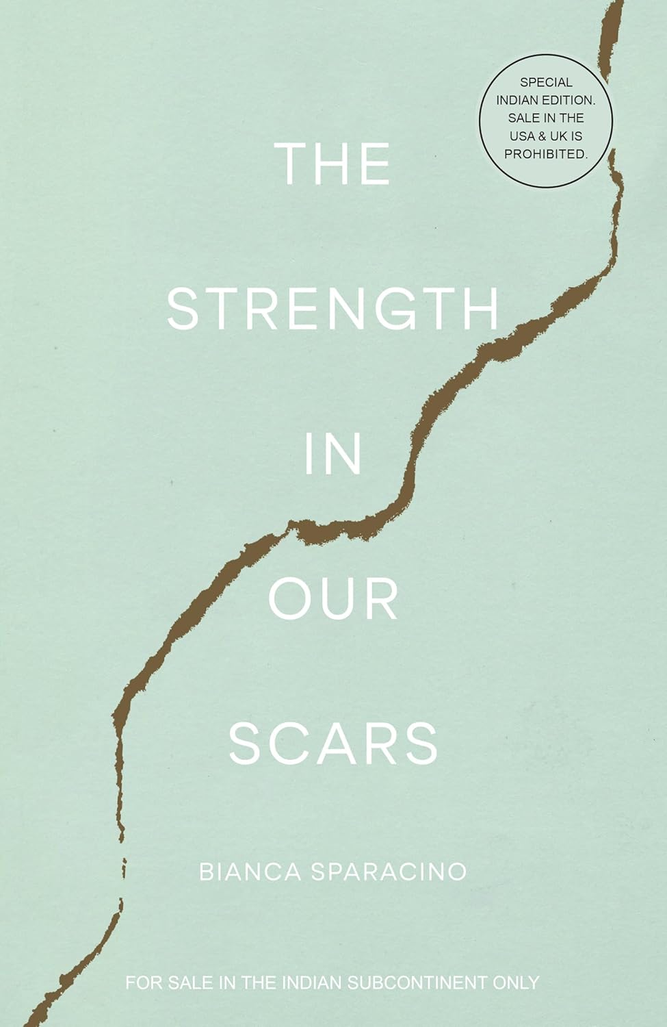 The Strength in Our Scars (English, Paperback, Bianca Sparacino)