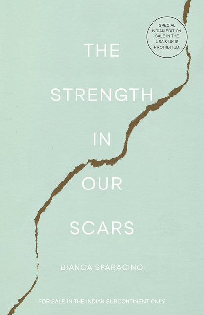 The Strength in Our Scars (English, Paperback, Bianca Sparacino)