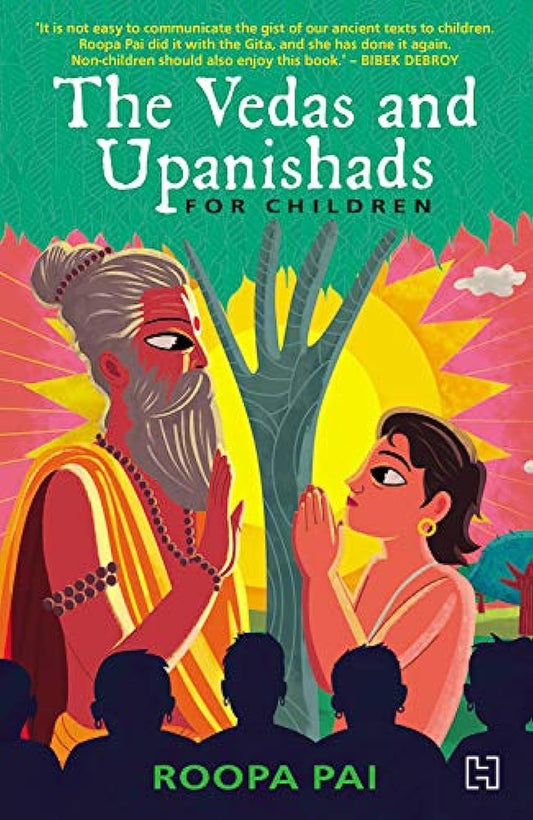 The Vedas And Upanishads For Children (English, Paperback, Roopa Pai)