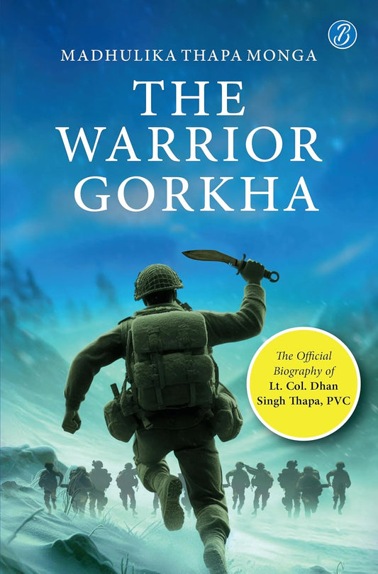 The Warrior Gorkha (English, Paperback, Madhulika Thapa Monga)