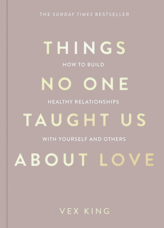 Things No One Taught Us About Love (English, Paperback, Vex King)