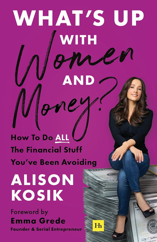 What’s Up with Women and Money? (English, Paperback, Alison Kosik)