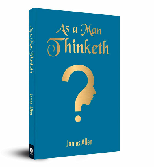 As A Man Thinketh (Pocket Classic) (English, Paperback, James Allan)