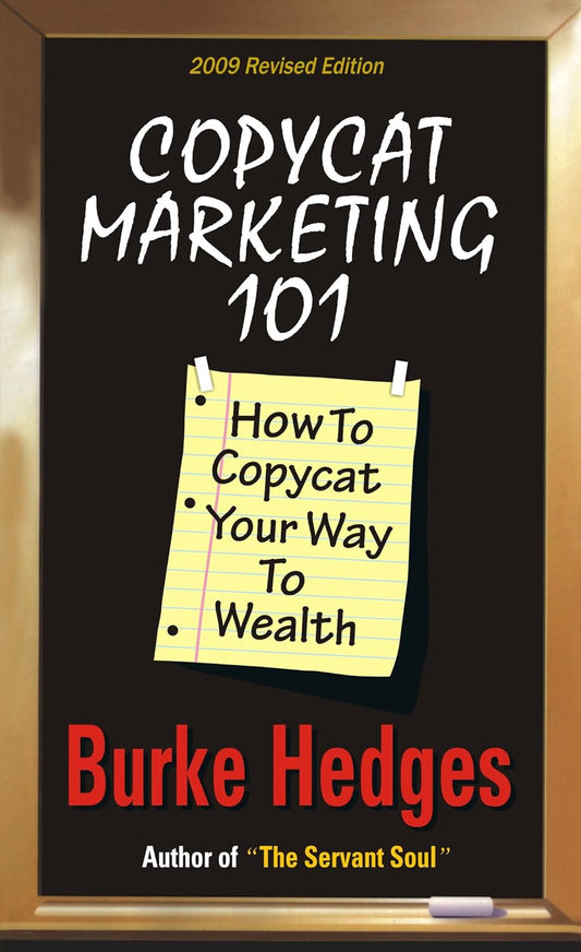 Copycat Marketing 101: How to Copycat Your Way to Wealth (English, Paperback, Burke Hedges)