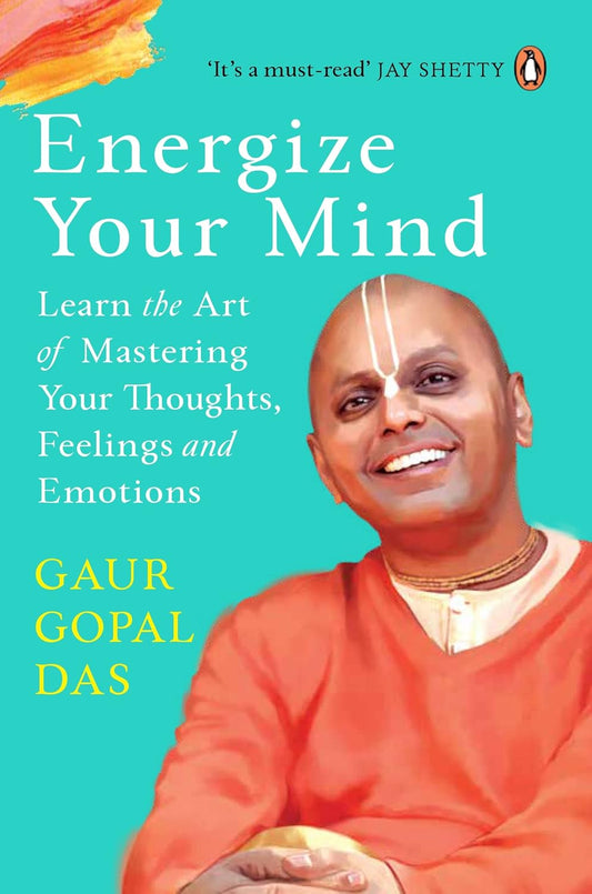 Energize Your Mind (English, Paperback, Gaur Gopal Das)