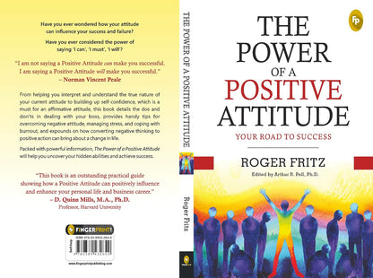 The Power of A Positive Attitude (English, Paperback, Roger Fritz and Arthur R. Pell)