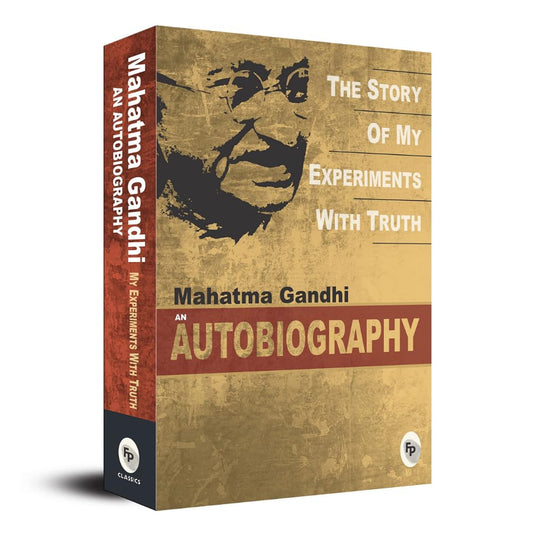 The Story of My Experiments With Truth by Mahatma Gandhi (English, Paperback, Mahatma Gandhi)