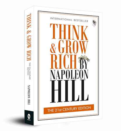 Think and Grow Rich: THE 21st CENTURY EDITION (English, Paperback, Napoleon Hill)